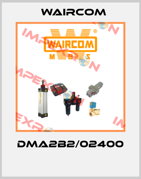 DMA2B2/02400  Waircom