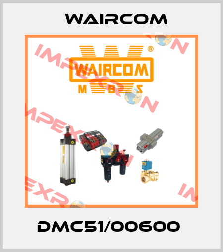 DMC51/00600  Waircom