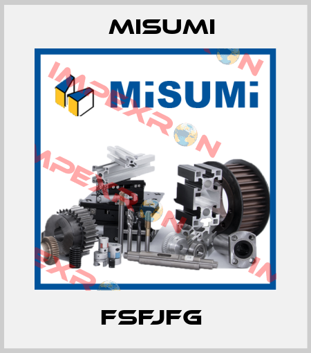 FSFJFG  Misumi