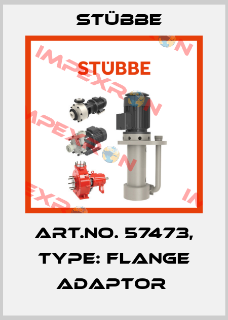Art.No. 57473, Type: Flange adaptor  Stübbe