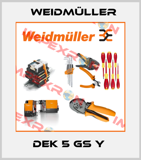 DEK 5 GS Y  Weidmüller