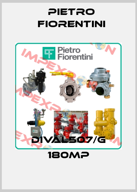 DIVAL507/G 180MP Pietro Fiorentini