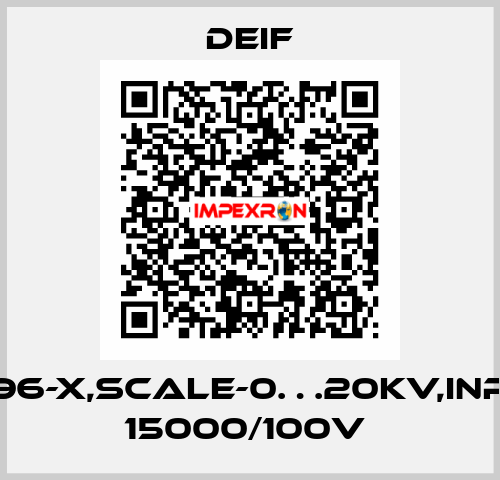 EQ96-X,SCALE-0…20KV,INPUT 15000/100V  Deif