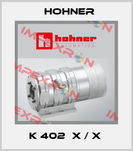 K 402  X / X  Hohner