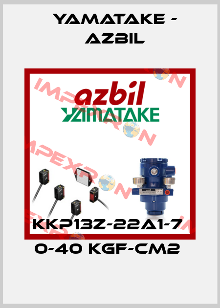 KKP13Z-22A1-7  0-40 KGF-CM2  Yamatake - Azbil
