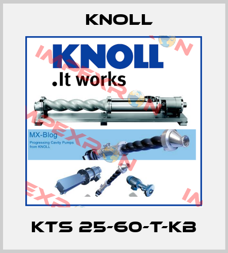 KTS 25-60-T-KB KNOLL