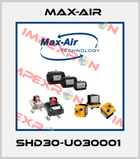 SHD30-U030001  Max-Air