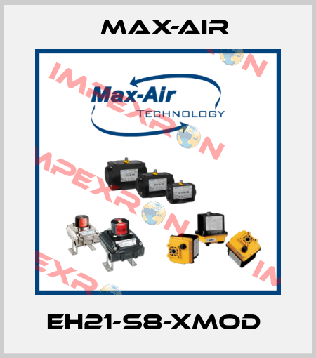 EH21-S8-XMOD  Max-Air