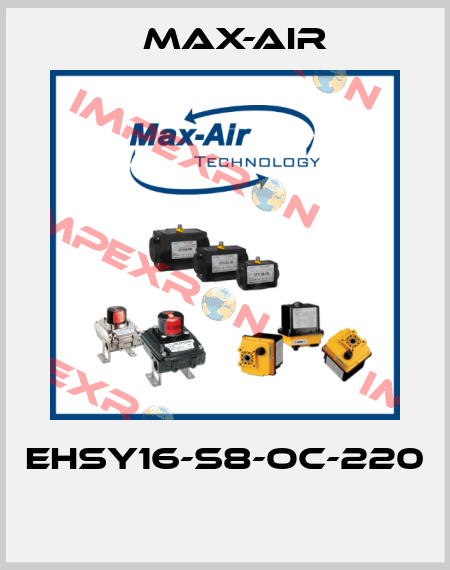 EHSY16-S8-OC-220  Max-Air