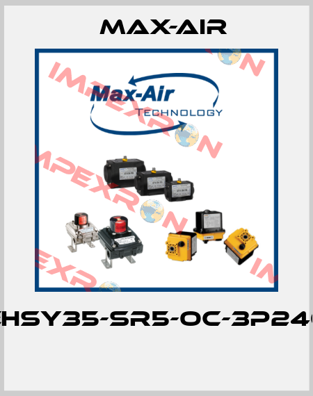 EHSY35-SR5-OC-3P240  Max-Air