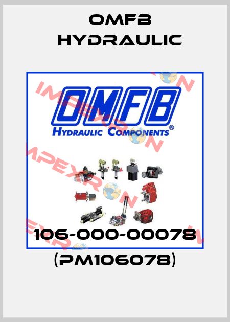 106-000-00078 (PM106078) OMFB Hydraulic