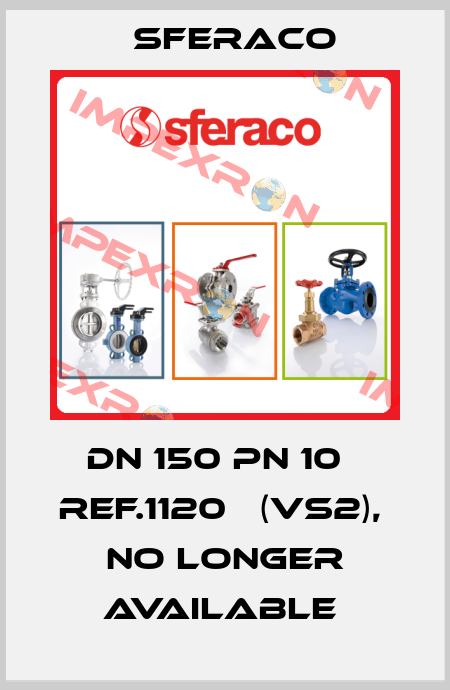 DN 150 PN 10   Ref.1120   (VS2),  no longer available  Sferaco