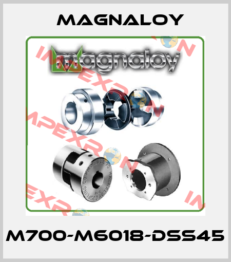 M700-M6018-DSS45 Magnaloy