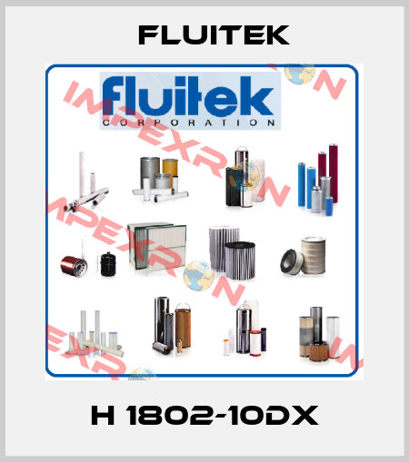 H 1802-10DX FLUITEK