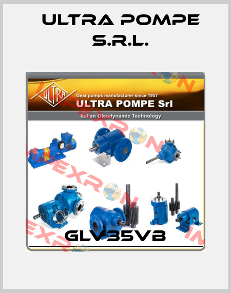 GLV35VB Ultra Pompe S.r.l.