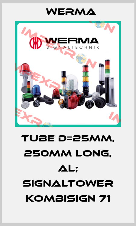 Tube D=25mm, 250mm long, Al; Signaltower KombiSIGN 71 Werma