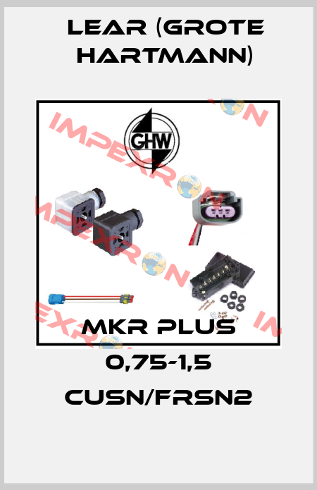 MKR Plus 0,75-1,5 CUSN/frSN2 Lear (Grote Hartmann)