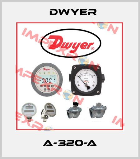 A-320-A Dwyer
