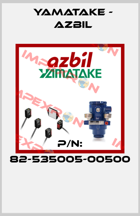 P/N: 82-535005-00500  Yamatake - Azbil