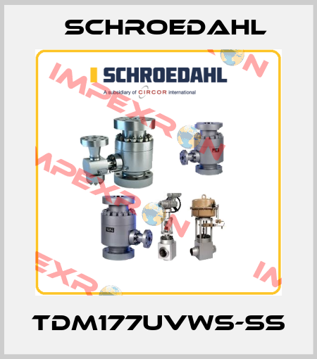 TDM177UVWS-SS Schroedahl