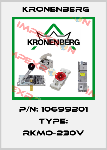 P/N: 10699201 Type: RKMO-230V Kronenberg