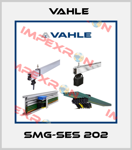 SMG-SES 202 Vahle