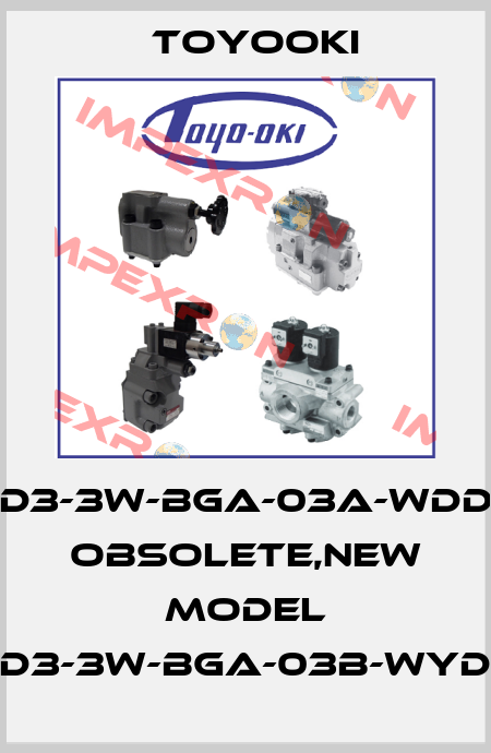 HD3-3W-BGA-03A-WDD2 obsolete,new model HD3-3W-BGA-03B-WYD2 Toyooki