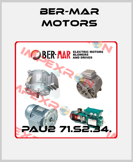 PAU2 71.S2.34. Ber-Mar Motors