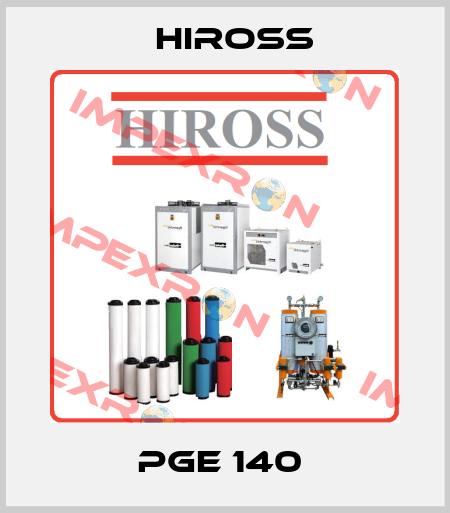 PGE 140  Hiross