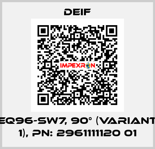 EQ96-sw7, 90° (Variant 1), PN: 2961111120 01 Deif