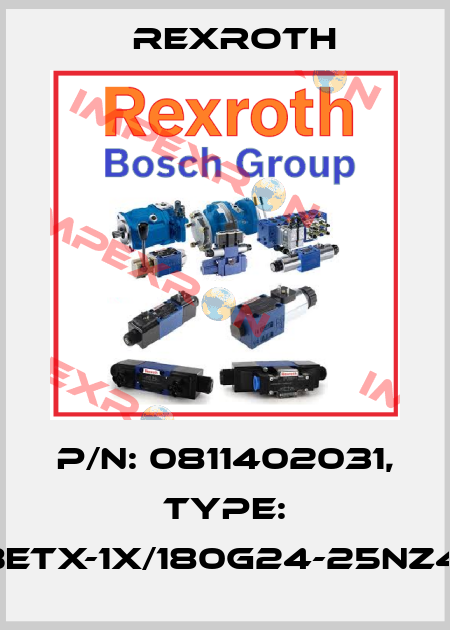 P/N: 0811402031, Type: DBETX-1X/180G24-25NZ4M Rexroth