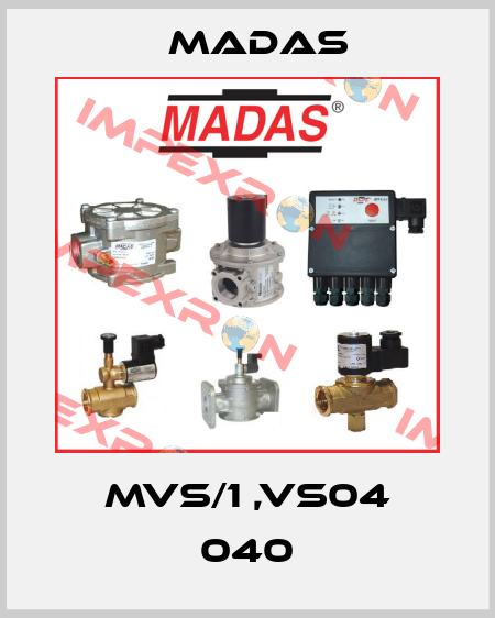 MVS/1 ,VS04 040 Madas