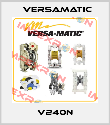 V240N VersaMatic