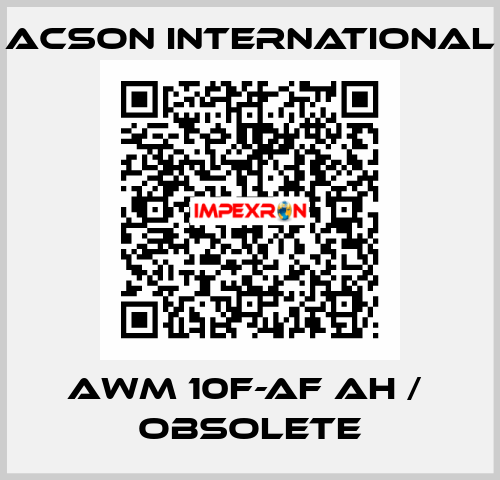 AWM 10F-AF AH /  obsolete Acson International