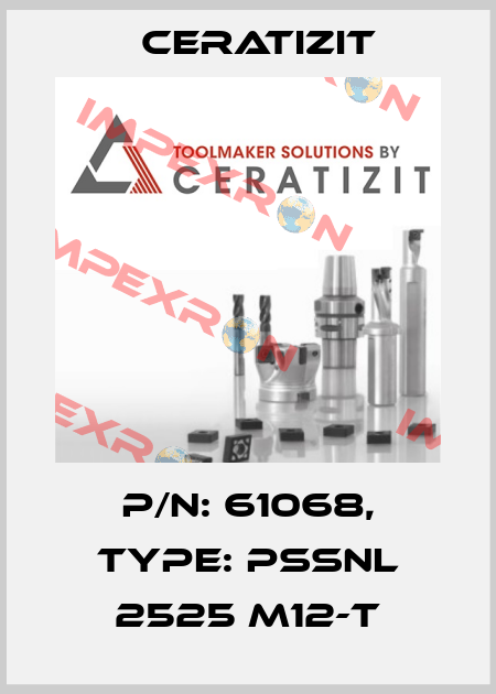 P/N: 61068, Type: PSSNL 2525 M12-T Ceratizit