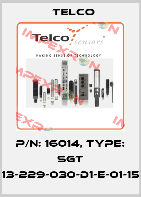 p/n: 16014, Type: SGT 13-229-030-D1-E-01-15 Telco