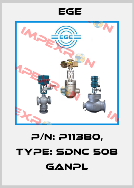 p/n: P11380, Type: SDNC 508 GANPL Ege