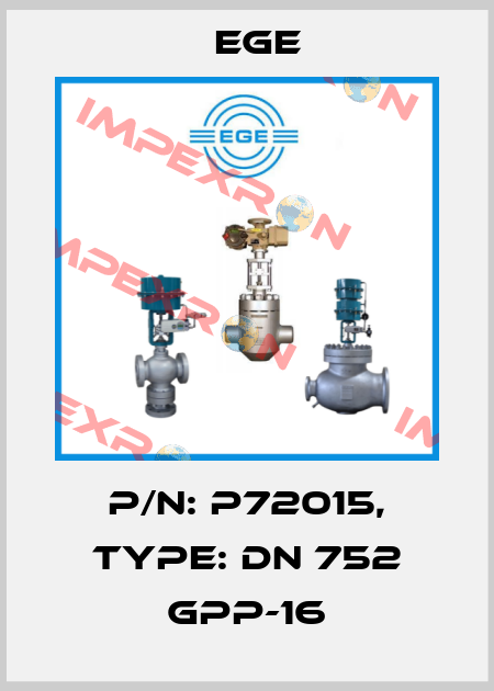 p/n: P72015, Type: DN 752 GPP-16 Ege