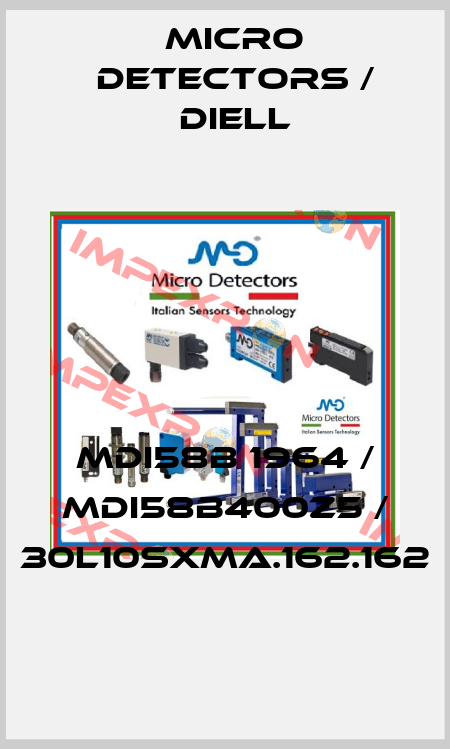 MDI58B 1964 / MDI58B400Z5 / 30L10SXMA.162.162
 Micro Detectors / Diell