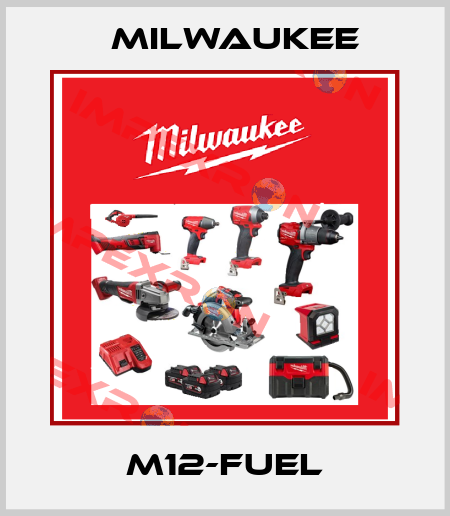 M12-FUEL Milwaukee