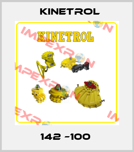 142 –100  Kinetrol
