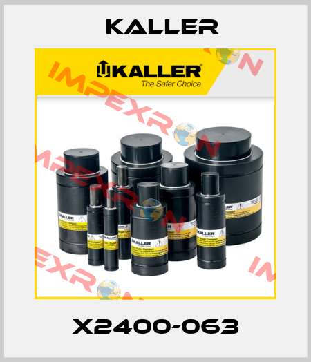 X2400-063 Kaller