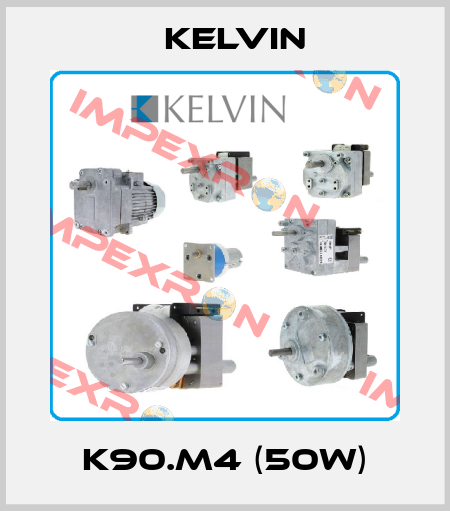 K90.M4 (50W) Kelvin