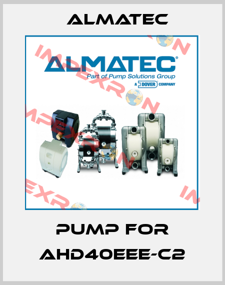 pump for AHD40EEE-C2 Almatec
