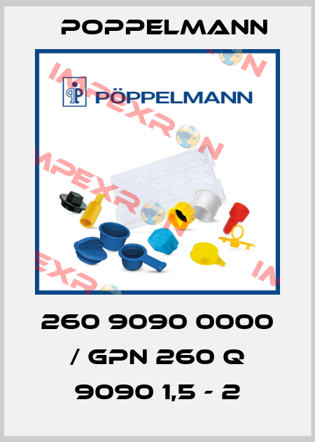 260 9090 0000 / GPN 260 Q 9090 1,5 - 2 Poppelmann