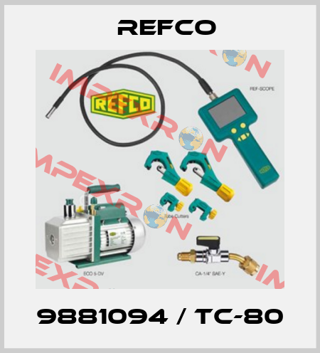 9881094 / TC-80 Refco
