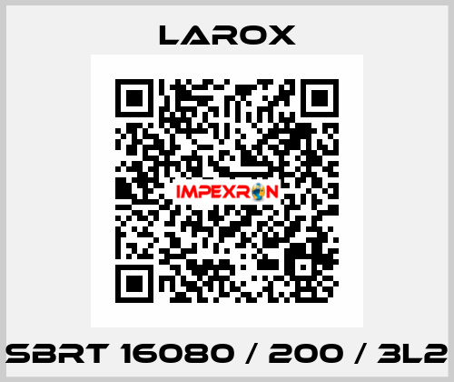 SBRT 16080 / 200 / 3L2 Larox