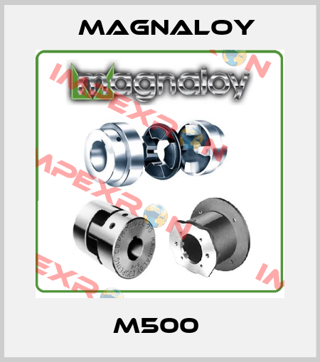 M500  Magnaloy