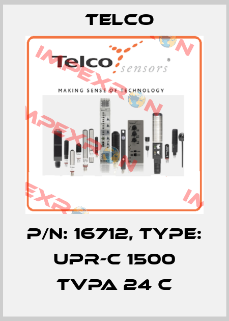 P/N: 16712, Type: UPR-C 1500 TVPA 24 C Telco