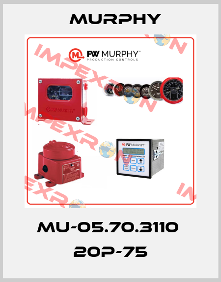 MU-05.70.3110  20P-75 Murphy